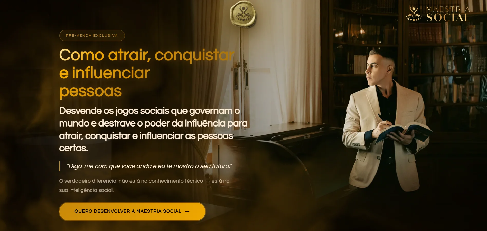 Como atrair, conquistar e influenciar pessoas — o livro Maestria Social.